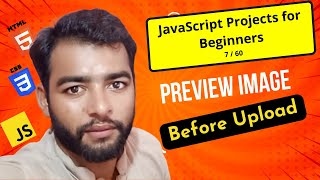 Day 7: Preview Image Before Upload with JavaScript | 60-Day Challenge