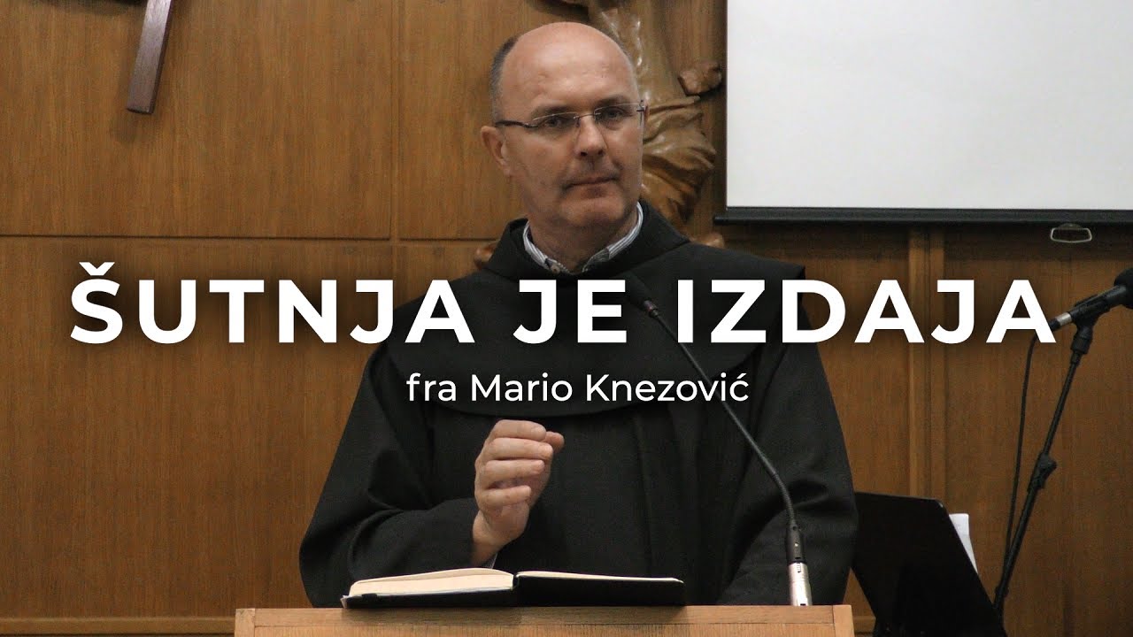 fra Mario Knezović - Šutnja je izdaja