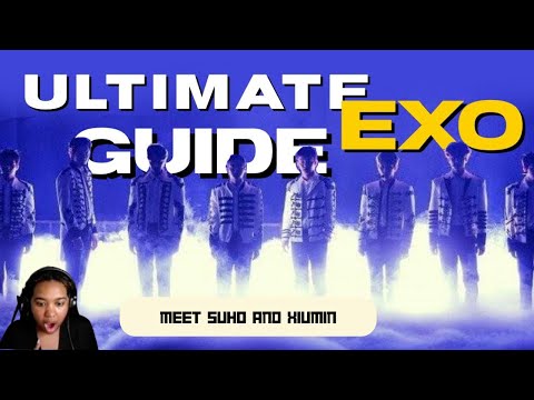 The Ultimate Guide To EXO Pt 1 Reaction Meet Suho And Xiomin