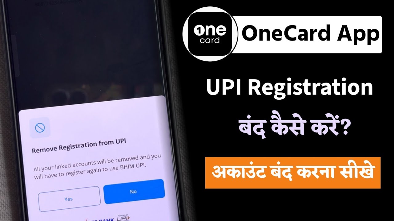 How to Remove UPI Registration from OneCard App | Step by Step