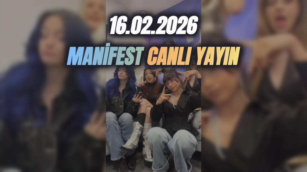 16.02.2026 Manifest Canlı Yayın 🧡#manifest #manifam