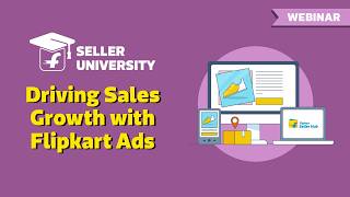 Driving Sales with Flipkart Ads: Complete Advertising Guide for Sellers