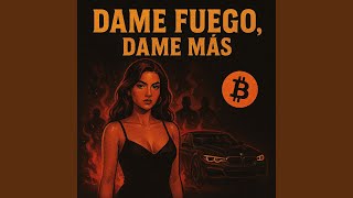 Dame Fuego Dame Ms