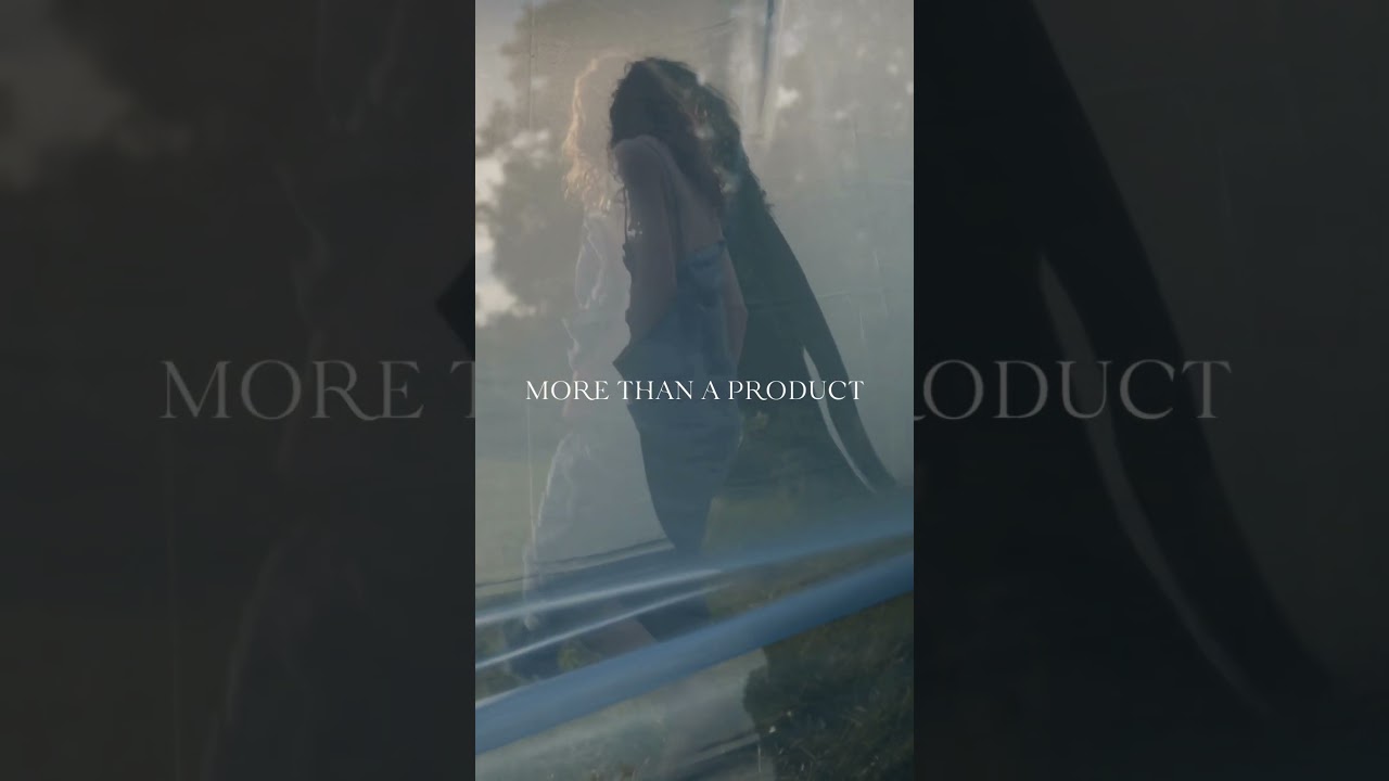 More Than A Product, An Experience  