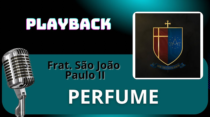 (PLAYBACK) Perfume - Fraternidade São João Paulo II