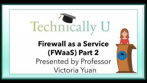 What is Firewall As A Service (FwaaS)? Part 2
