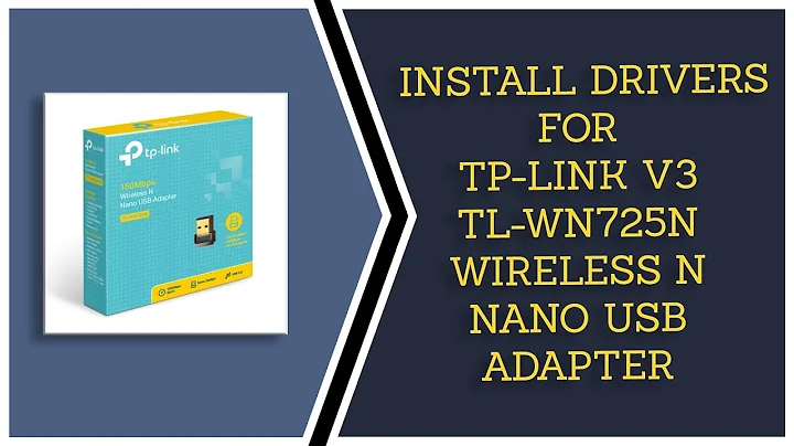 How to install drivers for  TP-Link V3 TL-WN725N Wi-Fi USB adapter on Ubuntu 18.04 LTS | Techie VISH