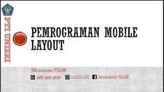 Pemrograman mobile  layout dan Aplikasi Input output di android studio