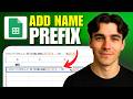 How to Add a Prefix to a Column of Names in Google Sheets (Tutorial 2026)