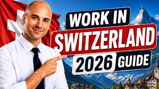 🇨🇭 Switzerland Work Visa 2026: All Permits, Job Offers & Step-by-Step Process