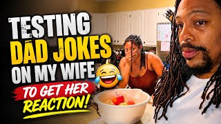 Testing DAD JOKES on my wife to get her reaction COMPILATION | Videos 32-35 | HayesFamilyTV