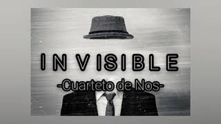 Cuarteto de Nos - Invisible (letra)