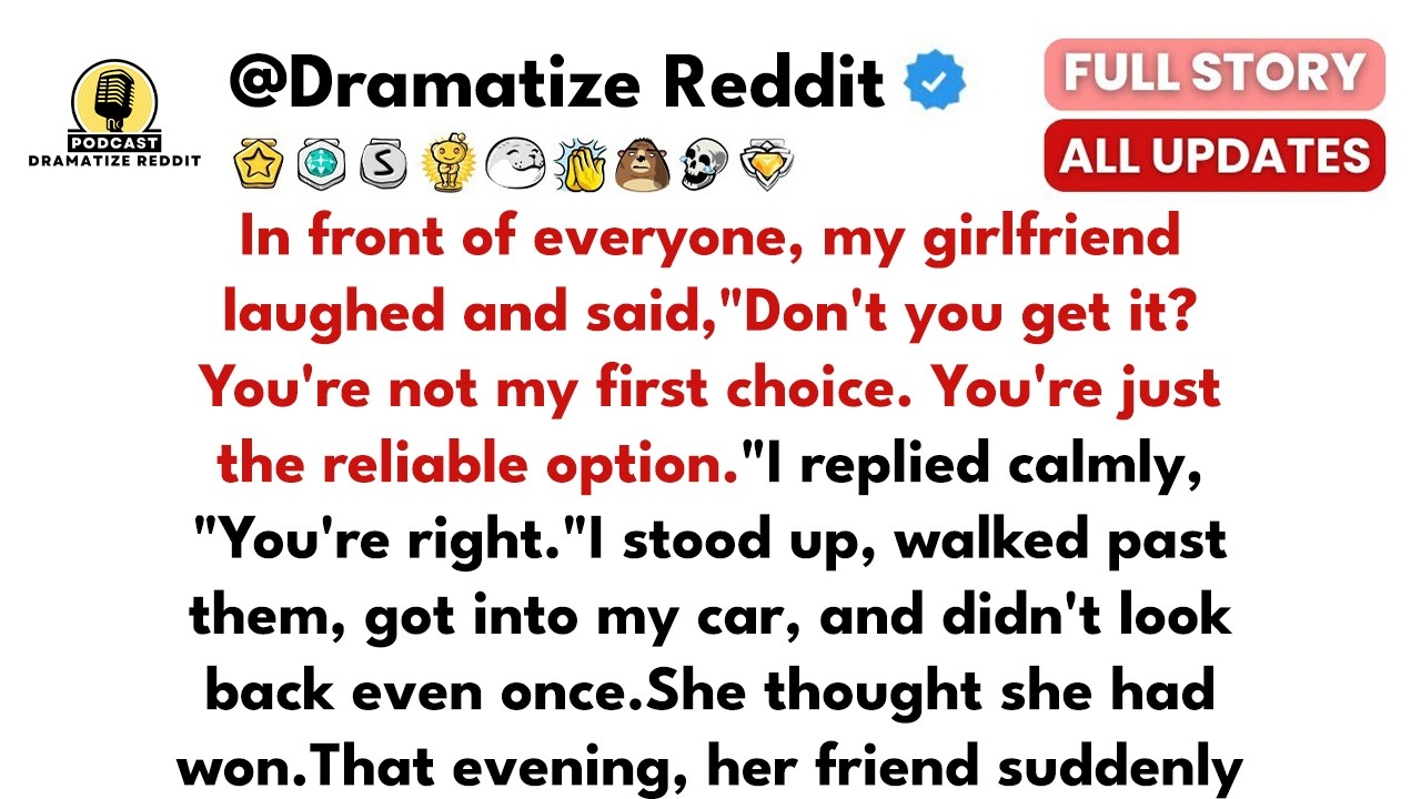 In front of everyone, my girlfriend laughed and said,