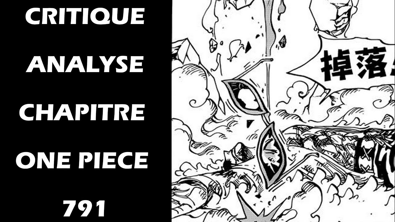 ANALYSE CRITIQUE CHAPITRE 791 ONE PIECE - YouTube