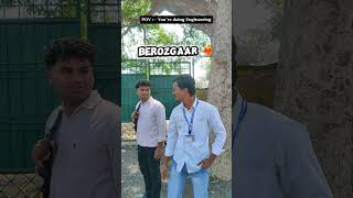 Pov: Your are Doing engineering that people say Berozgaar #pawri #pawrigirl #berojgari #engineering