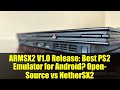 ARMSX2 V1.0 Release: Best PS2 Emulator for Android? Open-Source vs NetherSX2
