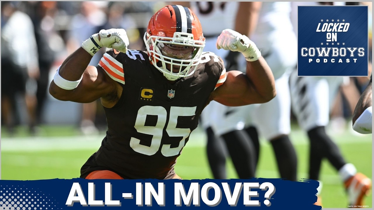 DISRUPTION: Myles Garrett to Dallas? Cowboys Should TARGET the NFL’s Best Defensive Player Now!