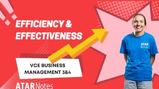 Efficiency and Effectiveness | VCE Business Management 3&4