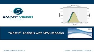 How to perform a 'What if?' analysis using IBM SPSS Modeler