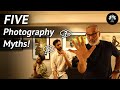 5 photography myths 