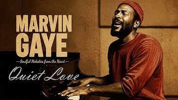 Chicago Soul | Marvin Gaye Inspired 1970s Soul – Quiet Love [Unreleased Album]
