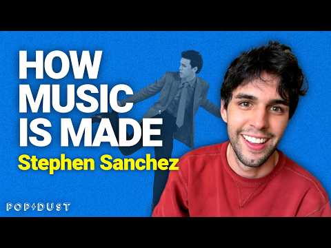 Stephen Sanchez: The Making of LOVE, LOVE, LOVE | How Music is Made