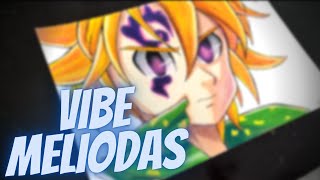 ?VIBE MELIODAS... Drawing Meliodas- Nanatsu no taizai..七つの大罪