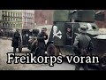 Freigeisterbund  freikorps voran german post war song english translation