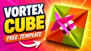Vortex Cube - Free Template Assembly Instructions