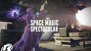 Destiny: Space Magic Spectacular!