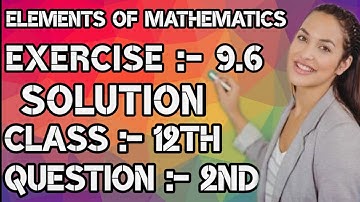 Exercise 9.6 Solution of 2nd Question, 9th Chapter Indefinite Integral, 12th Elements of Mathematics
