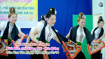 MÚA KHĂN PIÊU TÌNH EM - TUYỆT VỜI NHẤT - BIỂU DIỄN ĐỘI NÁT KHÔNG PHÊ BẢN PÚNG II DU MÔNG TV