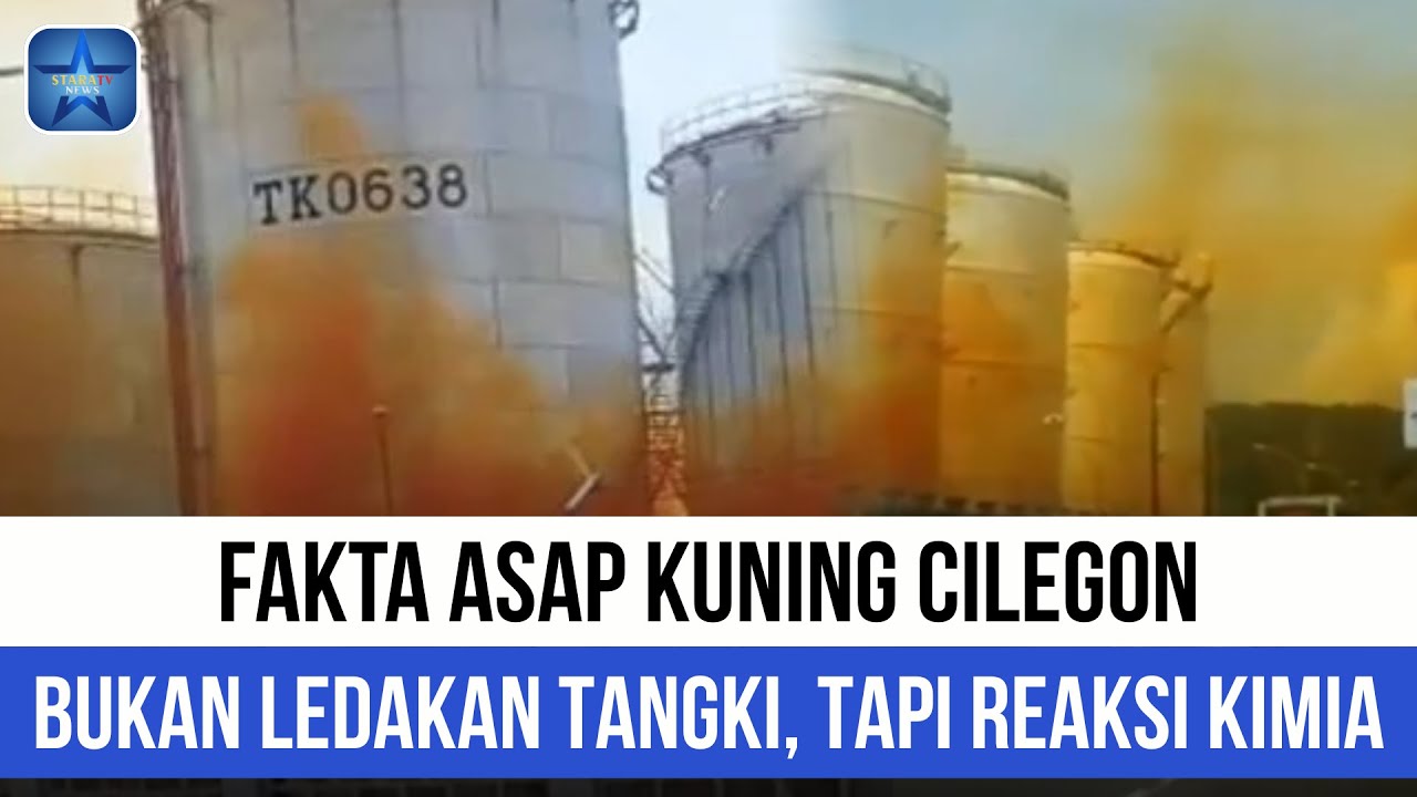 Fakta Asap Kuning Cilegon: Bukan Ledakan Tangki, Tapi Reaksi Kimia