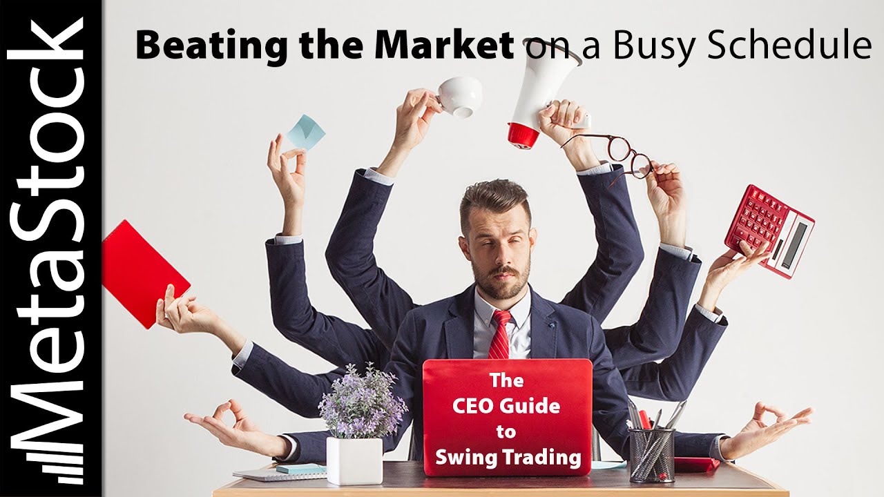 The CEO Guide to Swing Trading - Beating the Market on a Busy Schedule