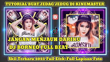 Tutorial Jedag Jedug Di kinemaster 2022