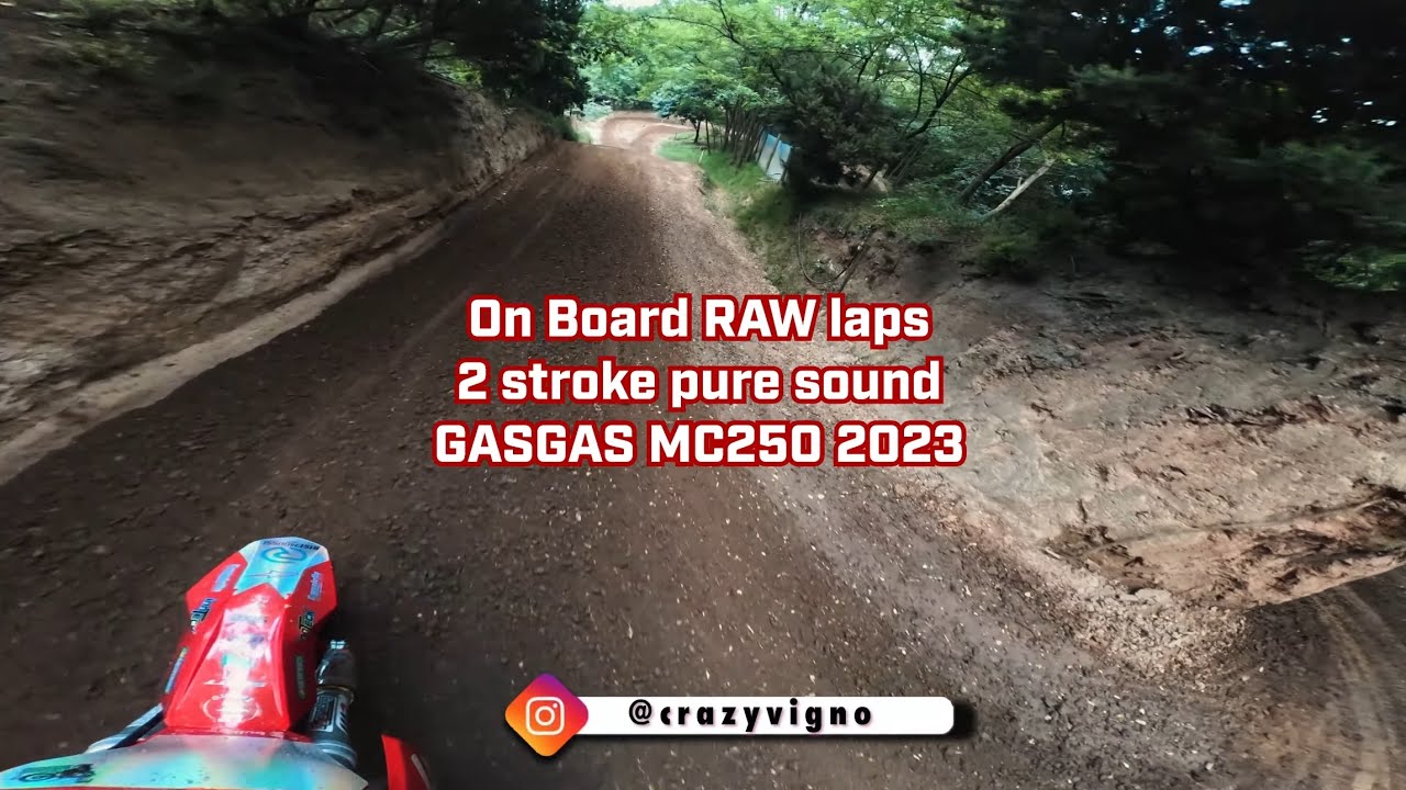 ON BOARD RAW 2 STROKE SOUND - GASGAS MC250 2023 - SANDA CROSS PARK