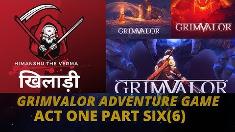 Grimvalor Gameplay #6 Act 1 Abandoned Vestibule/Crypt Of The Deep #Himanshu_The _खिलाड़ी