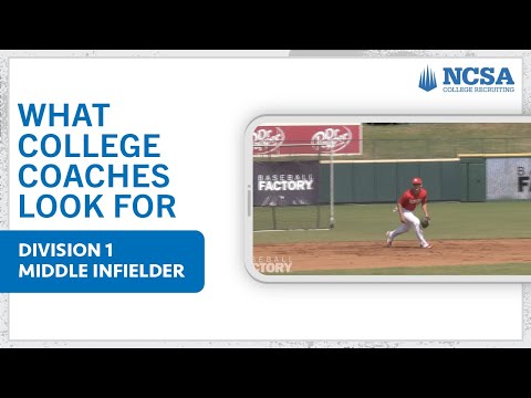 What coaches look for in a D1 baseball middle infielder