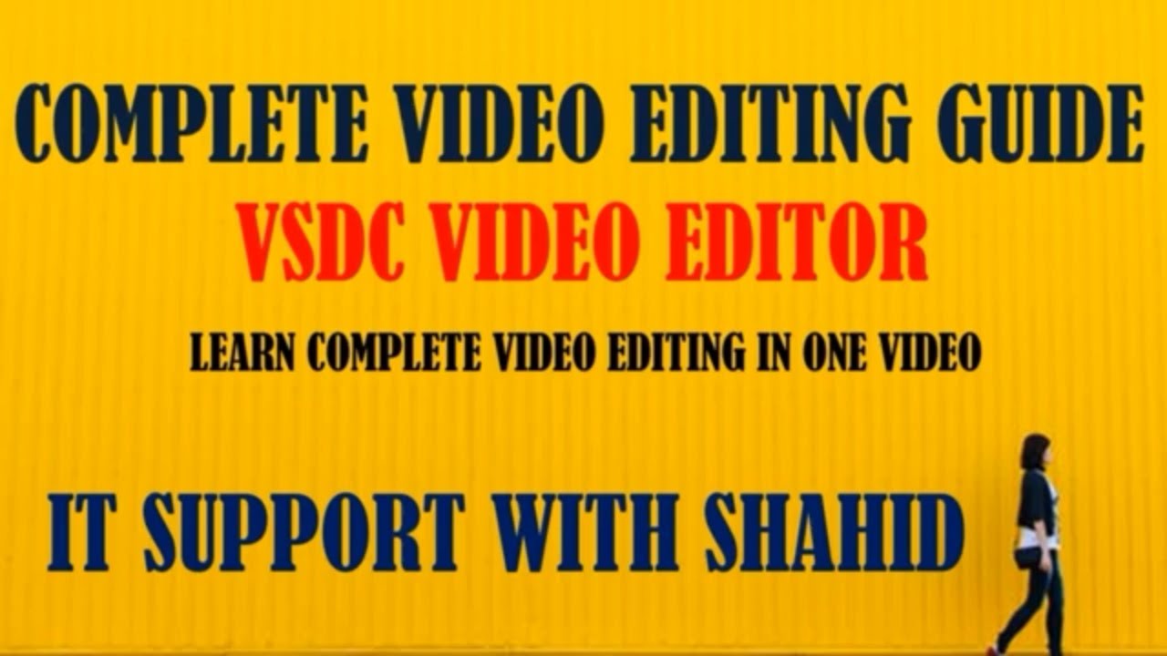HOW TO USE VSDC FREE VIDEO EDITOR, ALL IN ONE VIDEO VIDEO_EDITOR VSDC