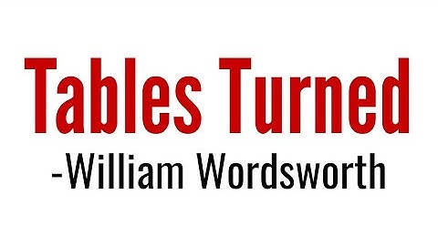 Tables Turned poem by William Wordsworth in Hindi summary Explanation and full analysis