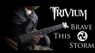 Trivium - Brave This Storm. (Guitar Cover WITH SOLOS)