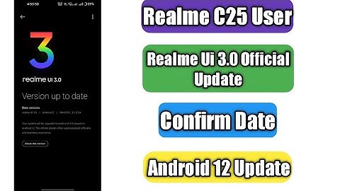 Realme C25 Android 12 Official Update | Rollout Start