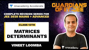 Guardians Of IIT-JEE | Determinants and Matrices | Vineet Loomba Sir | JEE 2020 Maths