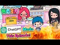 ChatGPT Made This Episode Toca Life World ChatGPT Made This Episode Toca Life World