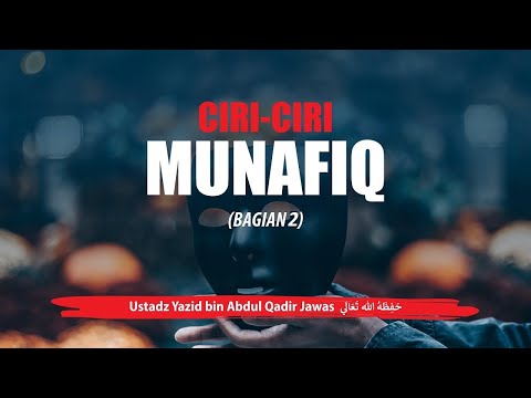 Ciri-Ciri Munafiq (Bagian 2)