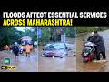 Monsoon Mayhem: Maharashtra Floods Disrupt Normal Life, Rescue Operations Continue