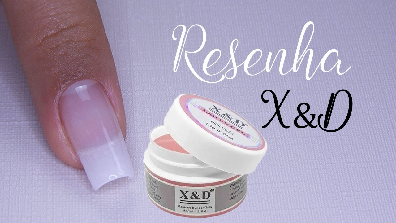 Como Fazer Unhas De Fibra De Vidro Com Gel X&D (Resenha)