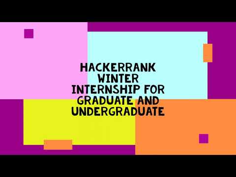 Hackerrank winter Internship For 2021 and 2020 batch