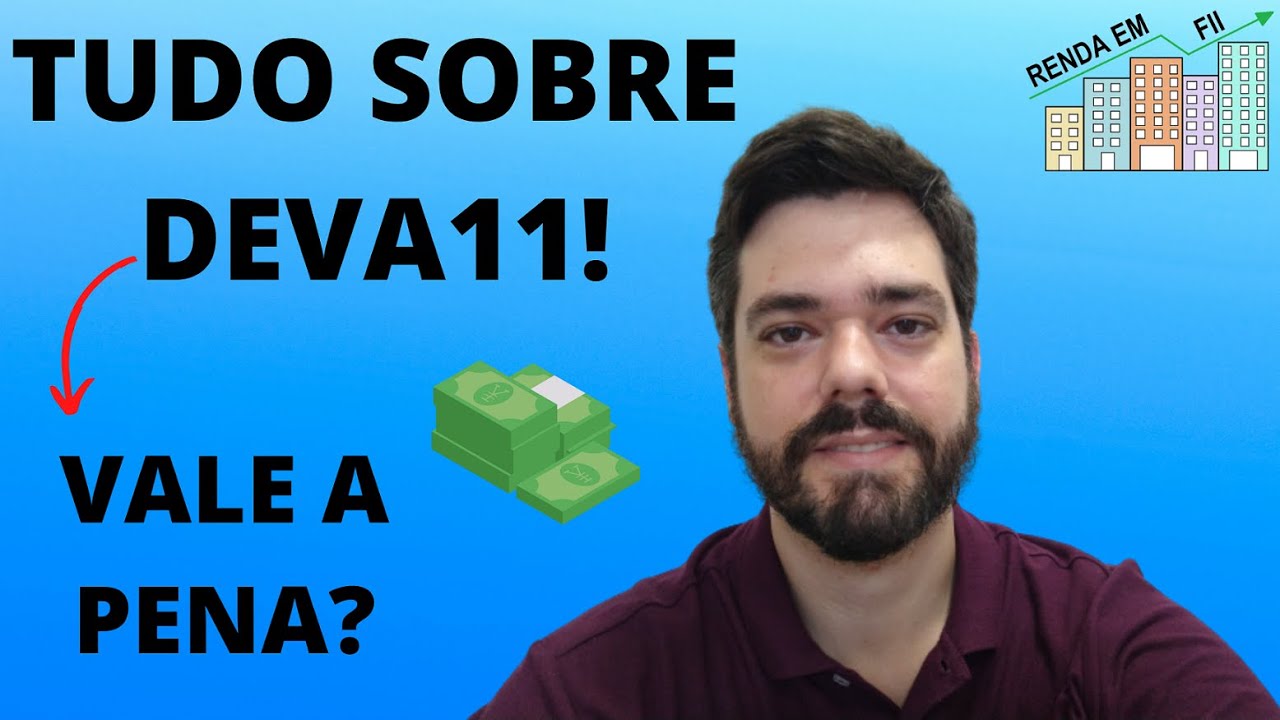CONHECENDO FiiS! TUDO SOBRE DEVA11: FII DE PAPEL!