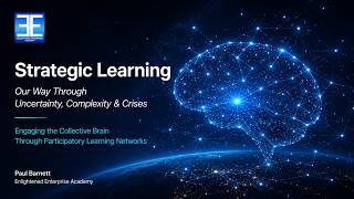 This is an introduction to Strategic Learning: Our Way Through Uncertainty, Complexity and Crises.